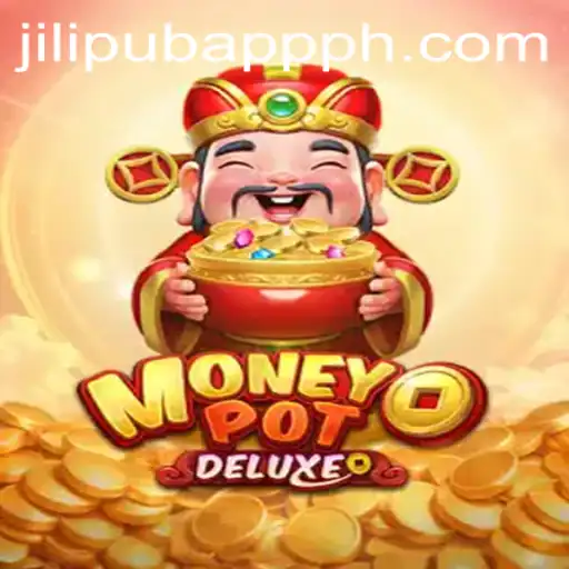 Exploring MoneyPotDELUXE: A Comprehensive Guide to the JILIPUB APP PH Phenomenon